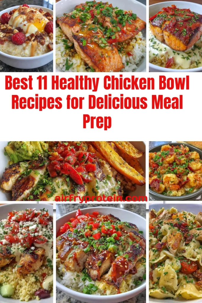 Healthy chicken bowl recipes for meal prep and delicious dining